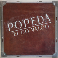 Popeda: Ei oo valoo	