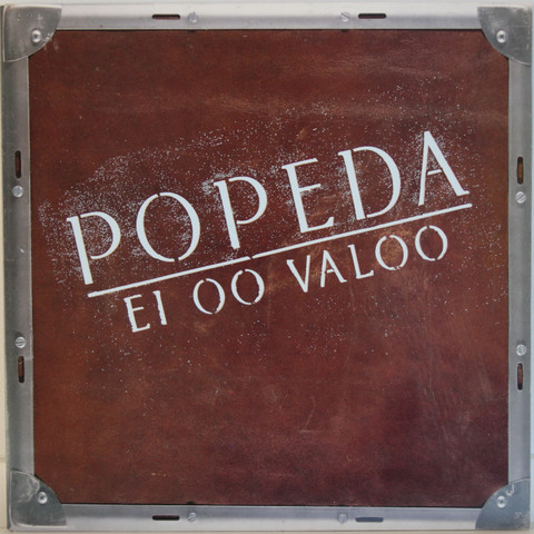 Popeda: Ei oo valoo	