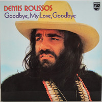 Roussos Demis: Goodbye, My Love, Goodbye	