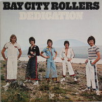 Bay City Rollers: Dedication	
