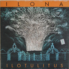 Ilona: Ilotulitus	
