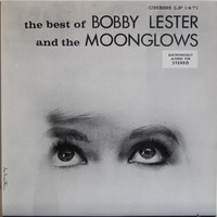 Lester Bobby & The Moonglows: The Best Of  	