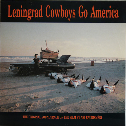 Leningrad Cowboys Go America