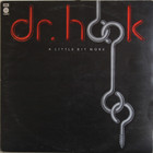 Dr. Hook: A Little Bit More	
