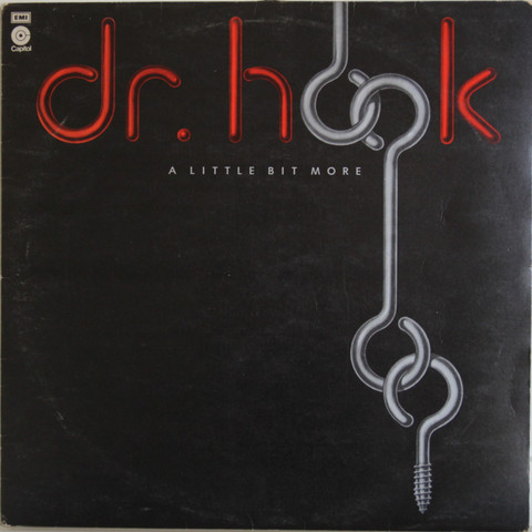 Dr. Hook: A Little Bit More	
