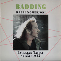Somerjoki Rauli Badding: Laulajan taival, 32 sävelmää	