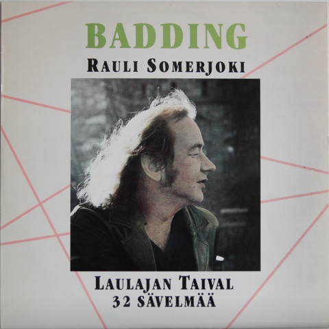 Somerjoki Rauli Badding: Laulajan taival, 32 sävelmää	
