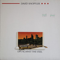 Knopfler David: Lips Against The Steel	