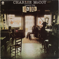 McCoy Charlie: Harpin' The Blues	
