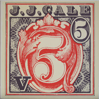 Cale J.J.: 5