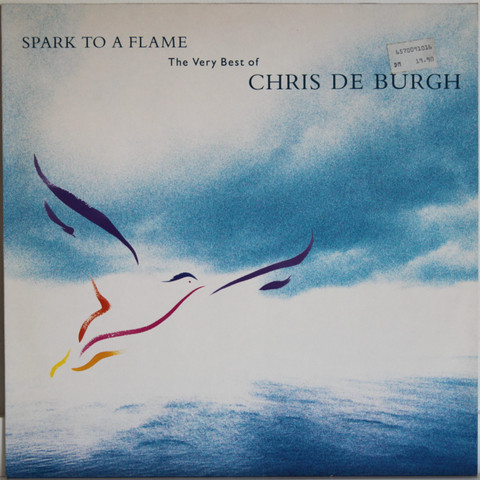 De Burgh Chris: Spark To A Flame	