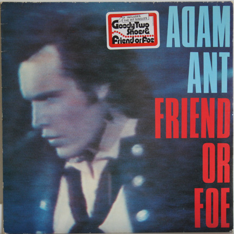 Adam Ant: Friend Or Foe	