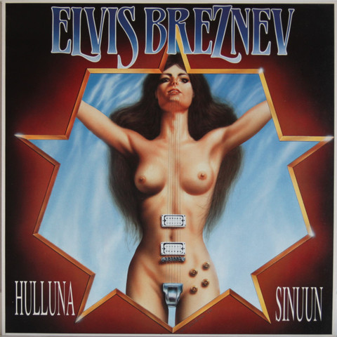 Elvis Breznev: Hulluna sinuun	