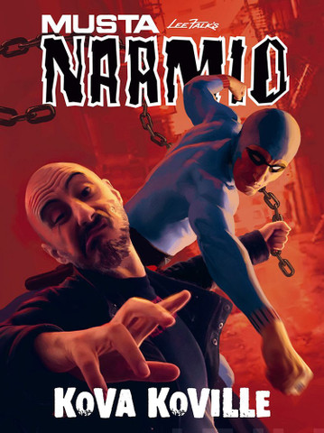 Mustanaamio – Kova koville