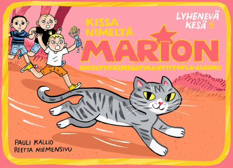 Lyhenevä kesä 5 – Kissa nimeltä Marion