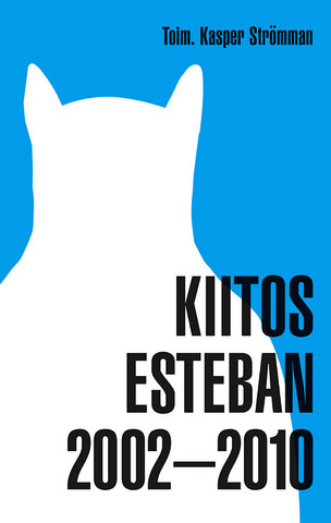 Kiitos Esteban 2002–2010