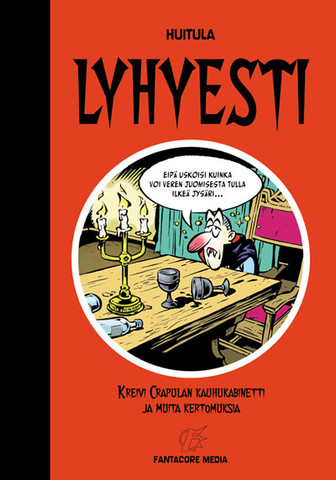 Lyhyesti – Kreivi Crapulan kauhukabinetti