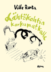 Lähtökohtia karkumatkalle