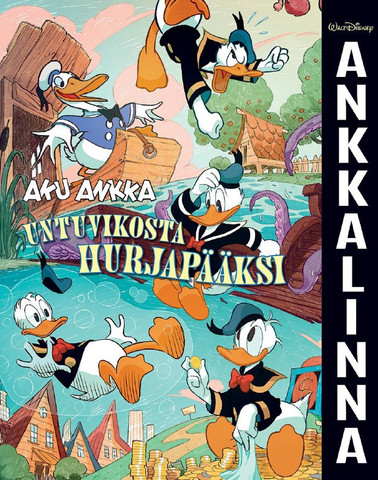 Ankkalinna 1 – Aku Ankka: Untuvikosta hurjapääksi