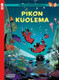 Pikon ja Fantasion seikkailuja – Pikon kuolema