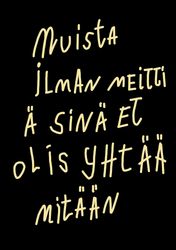 Muista ilman meittiä sinä et olis yhtää mitään