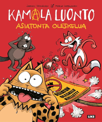 Kamala luonto – Asiatonta oleskelua