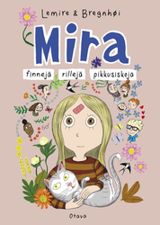 Mira 6 – Finnejä, rillejä, pikkusiskoja