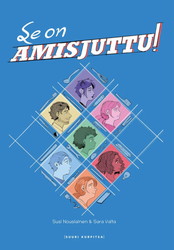 Se on amisjuttu!