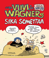 Viivi ja Wagner 29 – Sika somettaa