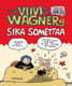 Viivi ja Wagner 29 – Sika somettaa