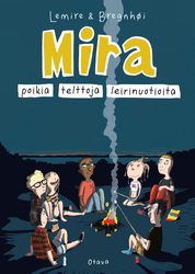 Mira 7 – Poikia, telttoja, leirinuotioita ENNAKKOTILAUS