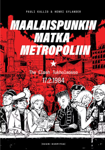 Maalaispunkin matka metropoliin – The Clash Tukholmassa 17.2.1984 ENNAKKOTILAUS