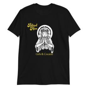 Blind Hen - Girls & Cocaine - T-Shirt