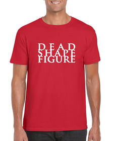 Dead Shape Figure - T-Shirt
