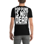 High School Dropouts - Pop Punk Is Not Dead - T-Paita