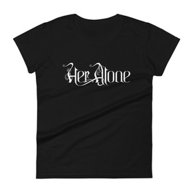 Her Alone - T-Paita