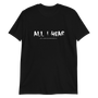 Henri Flame - All I Hear - T-Paita