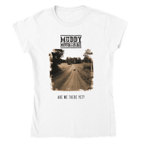 Muddy Moonshine - Are We There Yet? T-Shirt