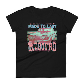 Rebound - Made To Last - LadyFit T-Shirt