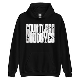 Countless Goodbyes - College Hoodie