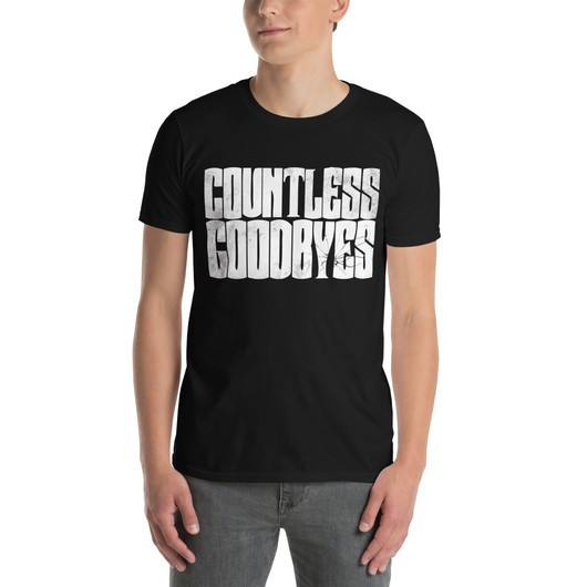 Countless Goodbyes - T-Shirt