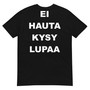 Hautajaisyö - Ilman Lupaa - T-Paita