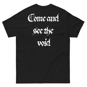Heaven Is A Lie - Come and See The Void - T-Shirt