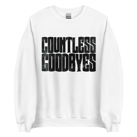Countless Goodbyes - Sweatshirt