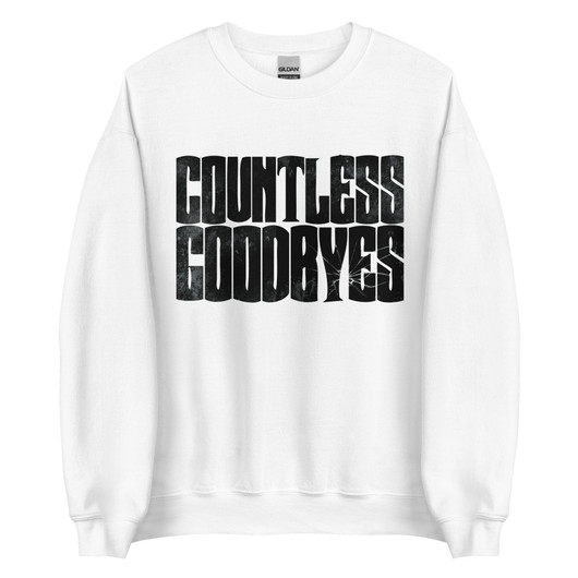 Countless Goodbyes - Sweatshirt