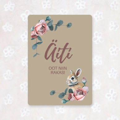 POSTIKORTTI A6, ÄITI OOT NIIN RAKAS