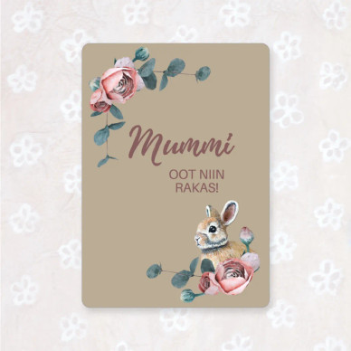 POSTIKORTTI A6, MUMMI OOT NIIN RAKAS