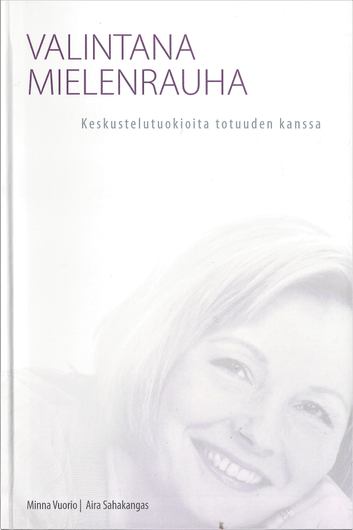 Aira Sahakangas: Valintana mielenrauha