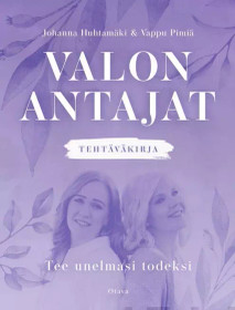 Huhtamäki & Pimiä: Valon antajat - tee unelmasi todeksi Tehtäväkirja
