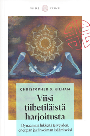 Christopher S. Kilham: Viisi tiibetiläistä harjoitusta